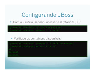 Tutorial de Clusterizacao e Load Balance de aplicacoes JEE