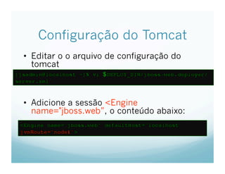 Tutorial de Clusterizacao e Load Balance de aplicacoes JEE