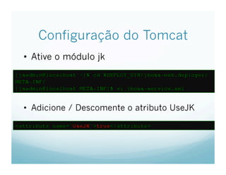 Tutorial de Clusterizacao e Load Balance de aplicacoes JEE