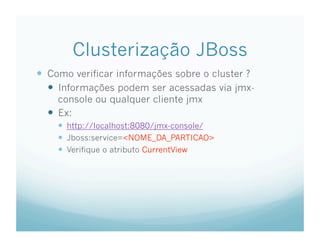 Tutorial de Clusterizacao e Load Balance de aplicacoes JEE