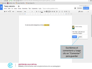 Escribimos el
comentario y luego
clic en “Comentar”
para guardar
 