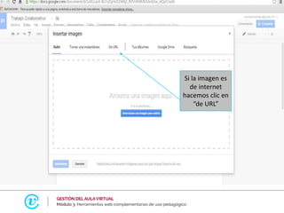 Si la imagen es
de internet
hacemos clic en
“de URL”
 