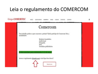 Leia o regulamento do COMERCOM
 