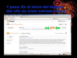 1 paso: En el inicio del blogger
dar clic en crear entrada nueva.
 