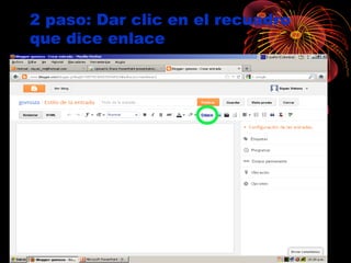 2 paso: Dar clic en el recuadro
que dice enlace
 