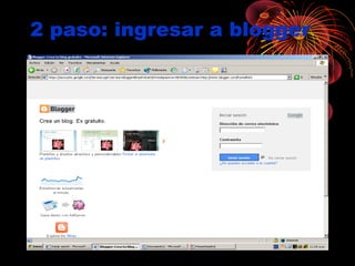 2 paso: ingresar a blogger
 