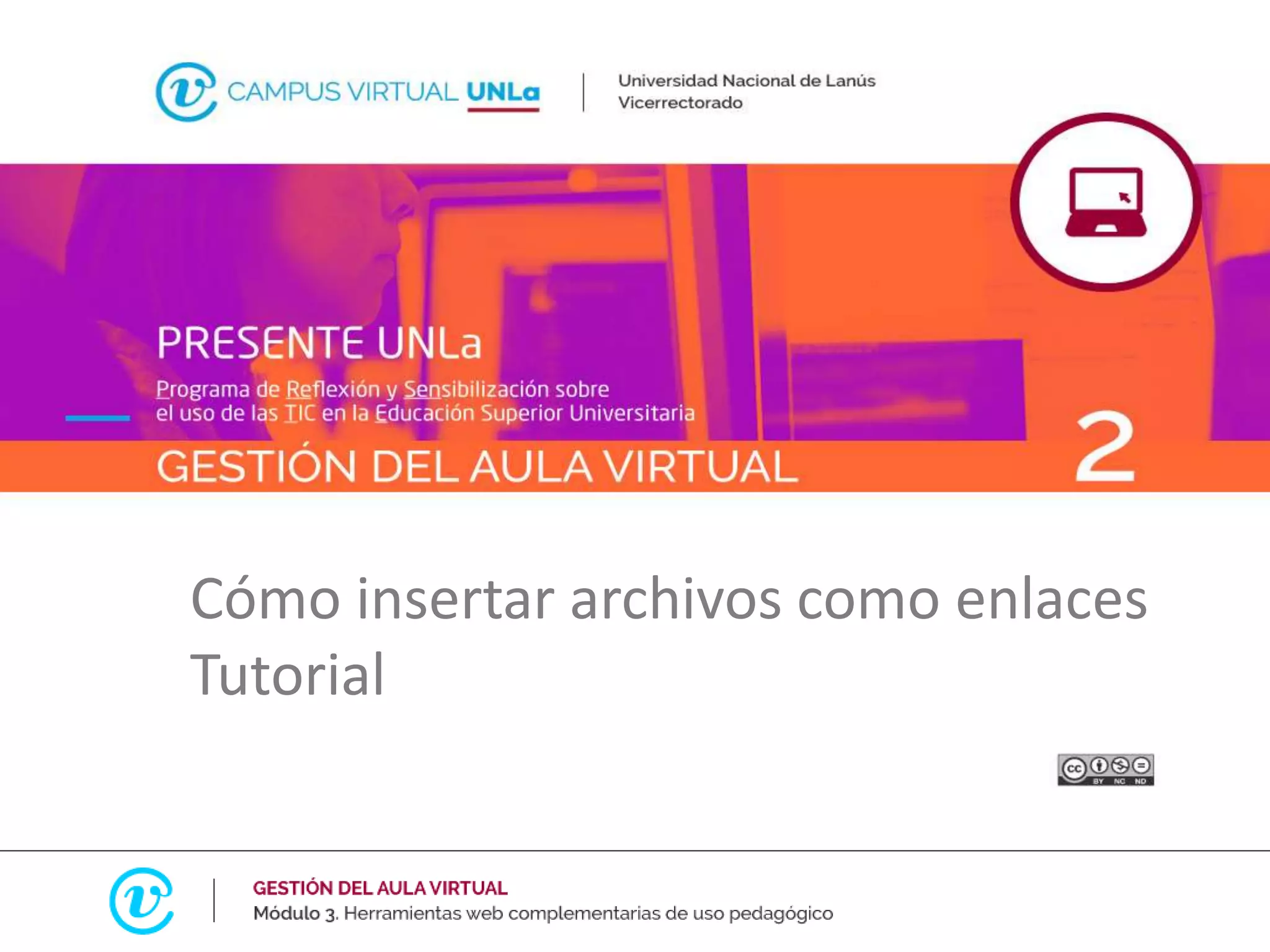 Cómo insertar archivos como enlaces
Tutorial