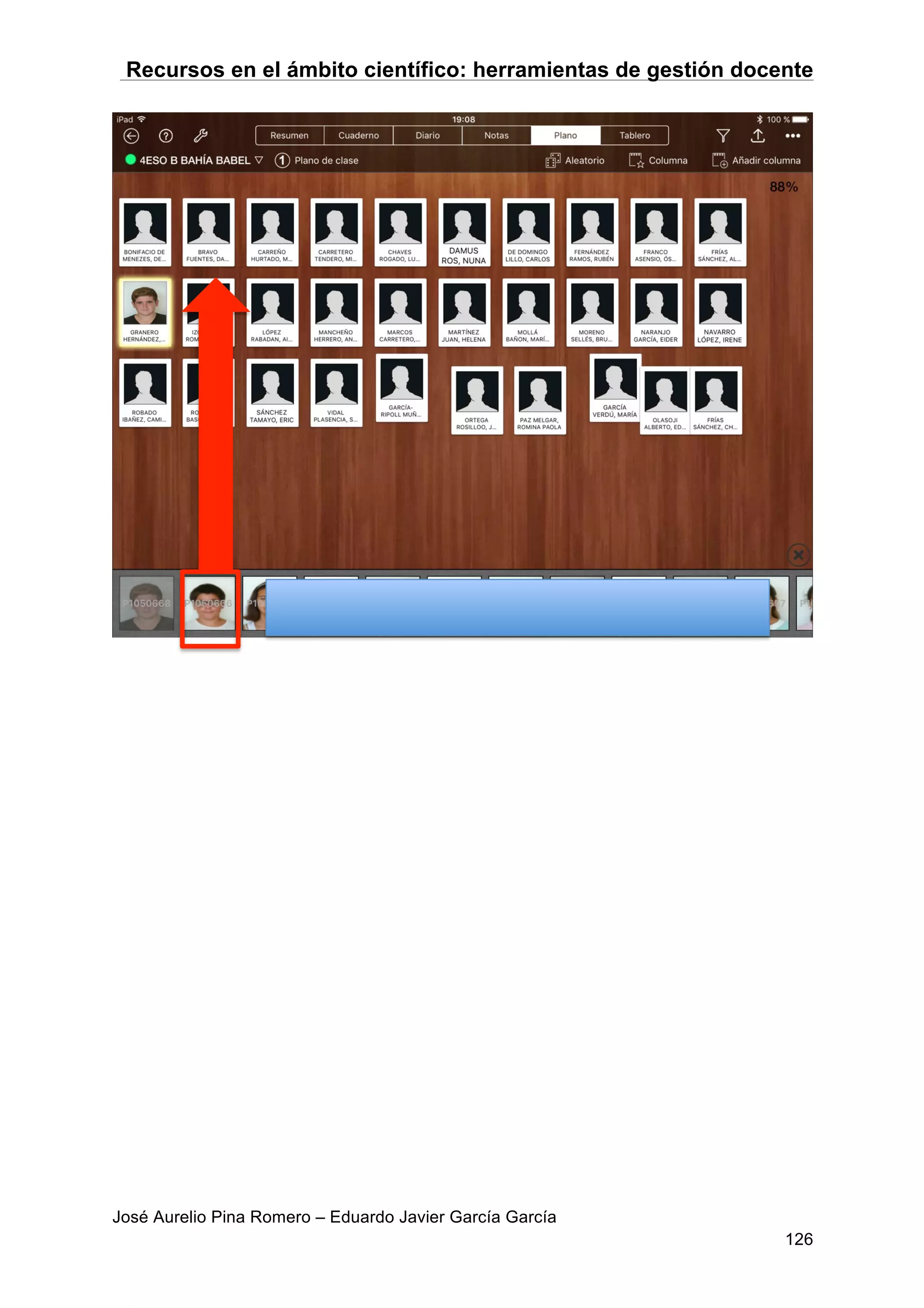 Recursos en el ámbito científico: herramientas de gestión docente
José Aurelio Pina Romero – Eduardo Javier García García
126
 