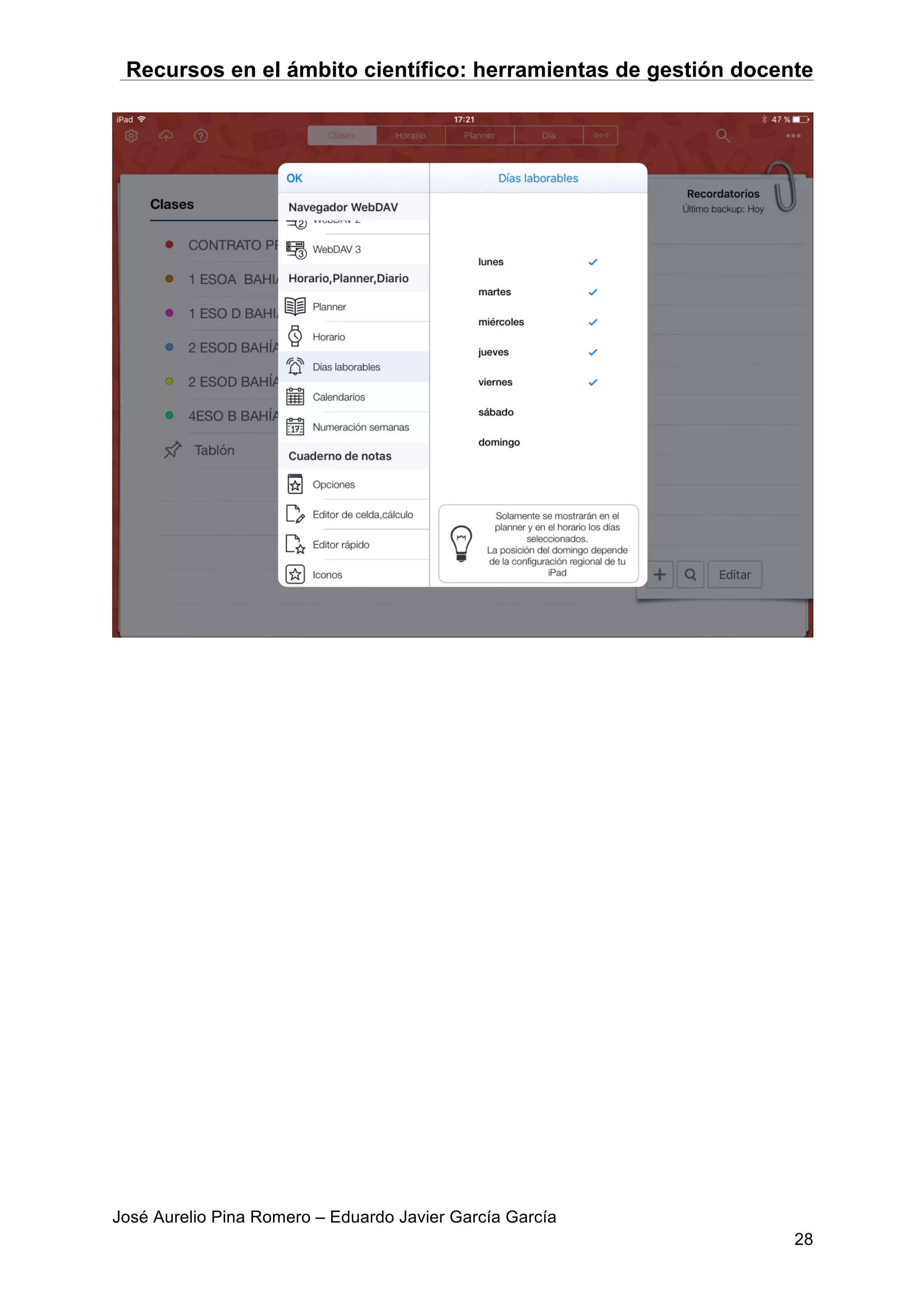 Recursos en el ámbito científico: herramientas de gestión docente
José Aurelio Pina Romero – Eduardo Javier García García
28
 