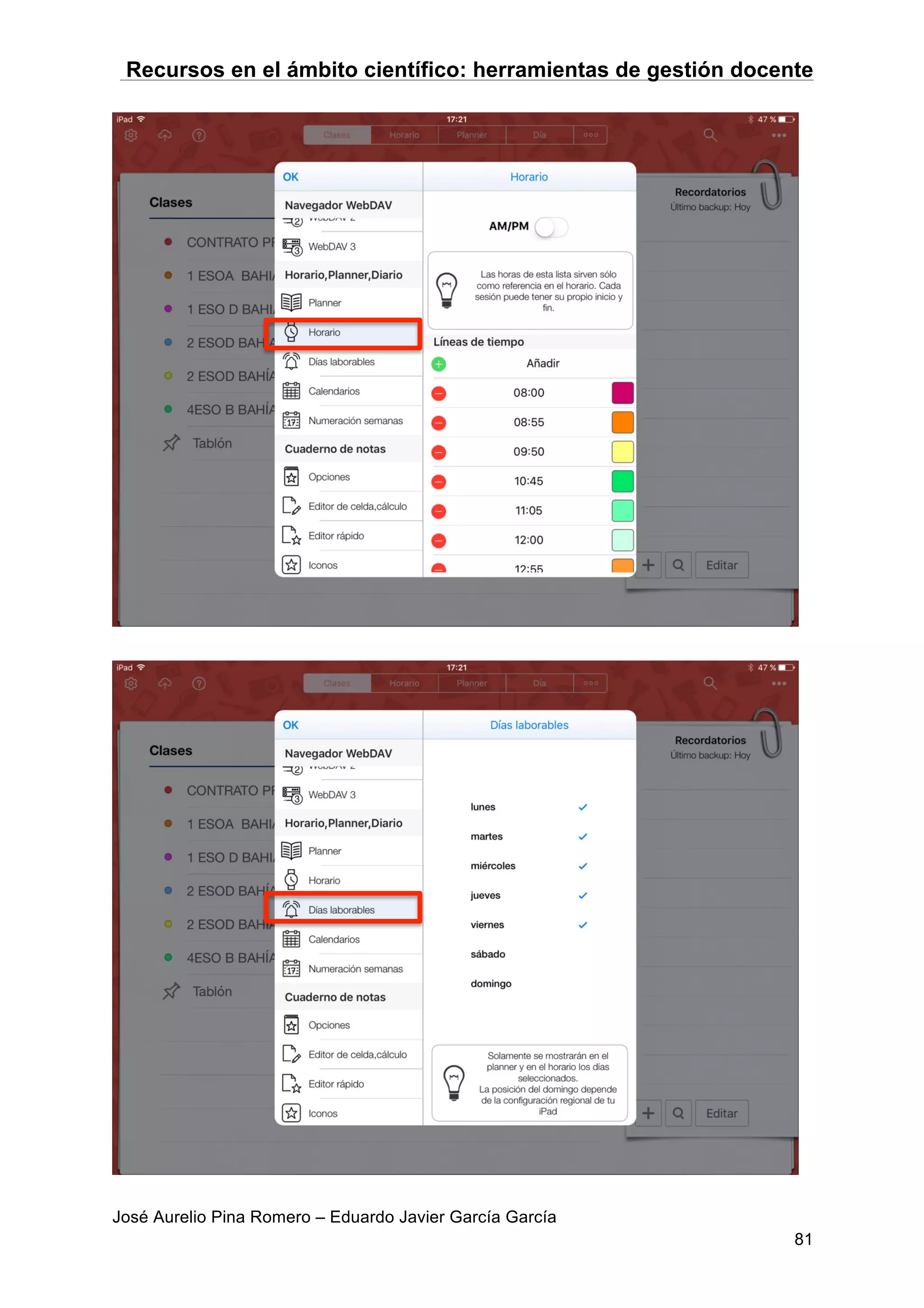 Recursos en el ámbito científico: herramientas de gestión docente
José Aurelio Pina Romero – Eduardo Javier García García
81
 