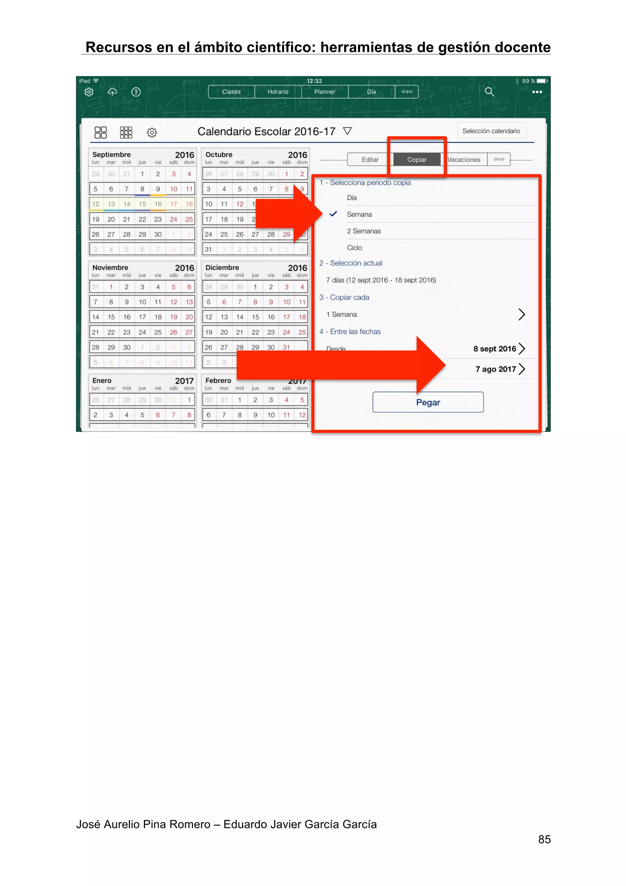 Recursos en el ámbito científico: herramientas de gestión docente
José Aurelio Pina Romero – Eduardo Javier García García
85
 