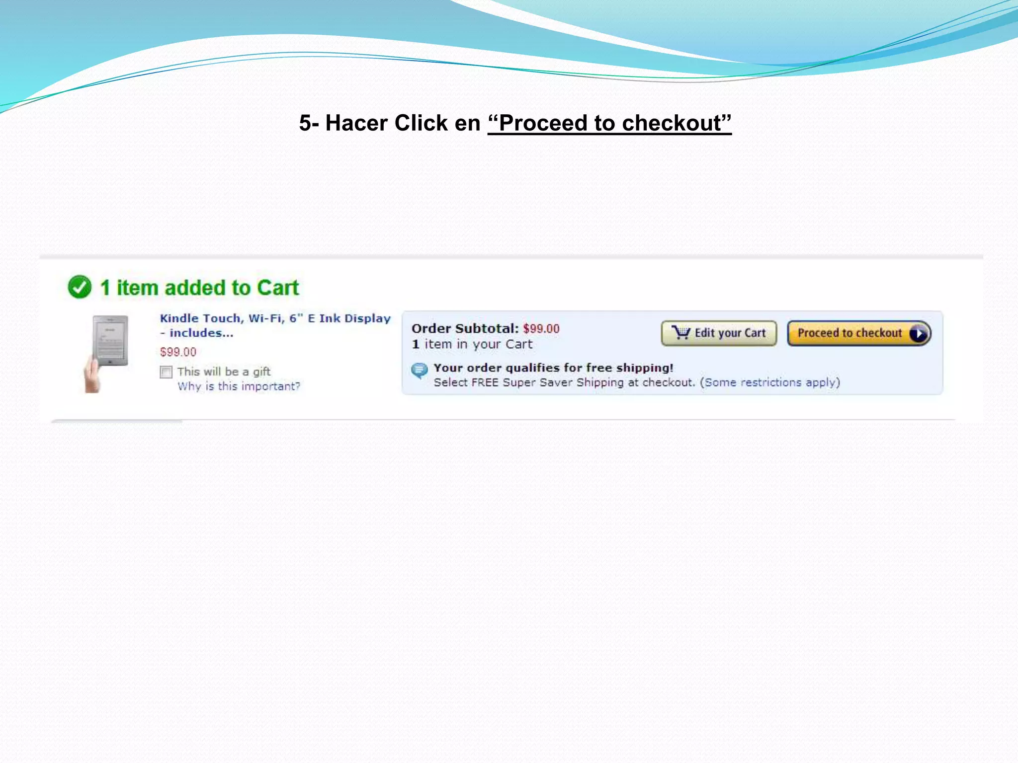 5- Hacer Click en “Proceed to checkout”
 