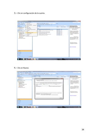 3.- Clic en configuración de la cuenta.




4.- Clic en Nuevo.




                                          34
 