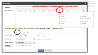 INSERTAR IMÁGENES, VIDEOS ARCHIVOS DESDE INTERNET
ISUBIR IMÁGENES, VIDEOS ARCHIVOS DESDE LA PC/XO/TABLET/MG/POSITIVO