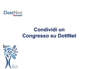 Condividi un Congresso su DottNet 