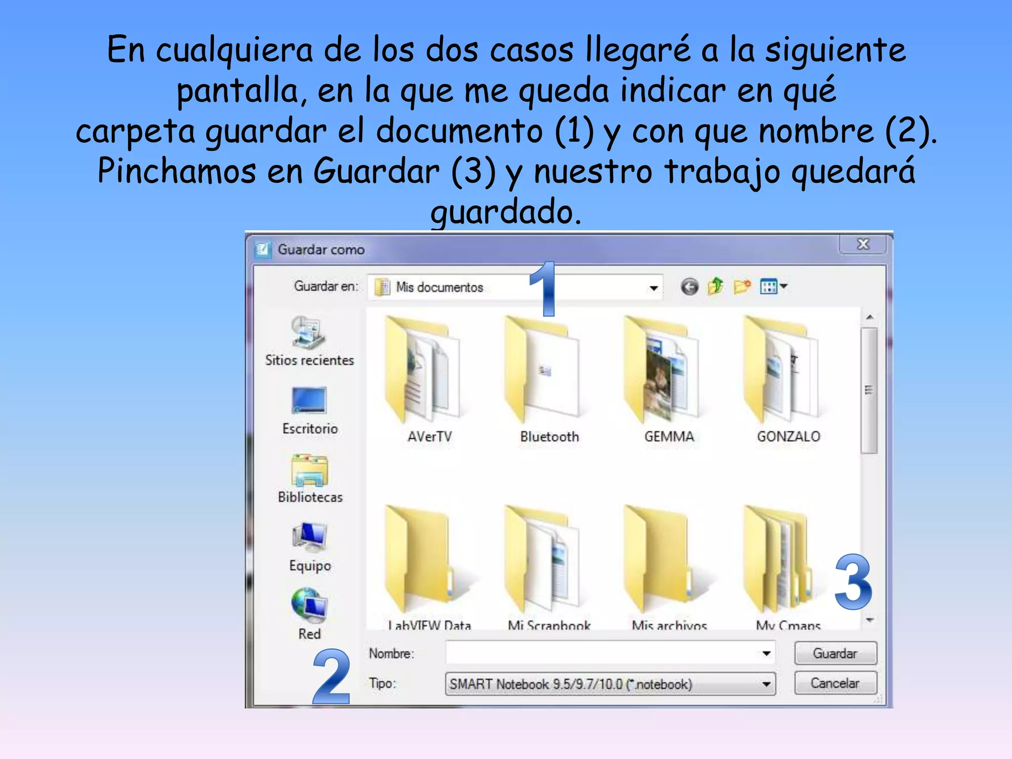 En cualquiera de los dos casos llegaré a la siguiente pantalla, en la que me queda indicar en qué carpeta guardar el documento (1) y con que nombre (2). Pinchamos en Guardar (3) y nuestro trabajo quedará guardado.132