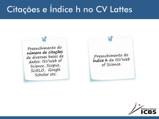Citações e Índice h no CV Lattes
 