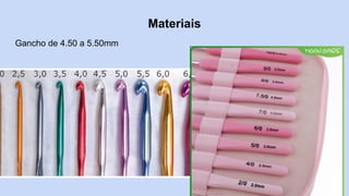 Materiais
Gancho de 4.50 a 5.50mm
 