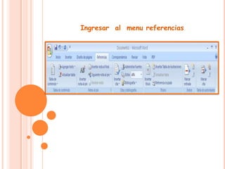 Ingresar  al  menu referencias