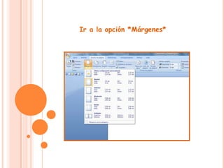 Ir a la opción *Márgenes*