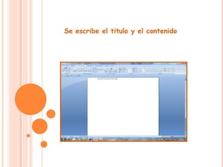 Se escribe el titulo y el contenido 