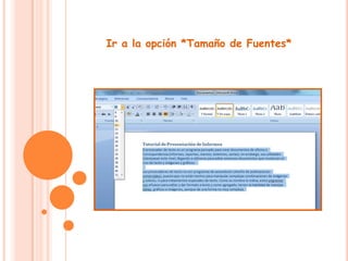 Ir a la opción *Tamaño de Fuentes*