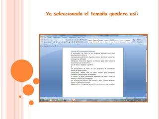 Ya seleccionado el tamaño quedara así: