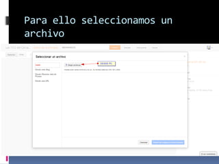 Para ello seleccionamos un
archivo