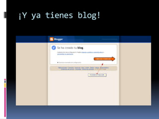 ¡Y ya tienes blog!