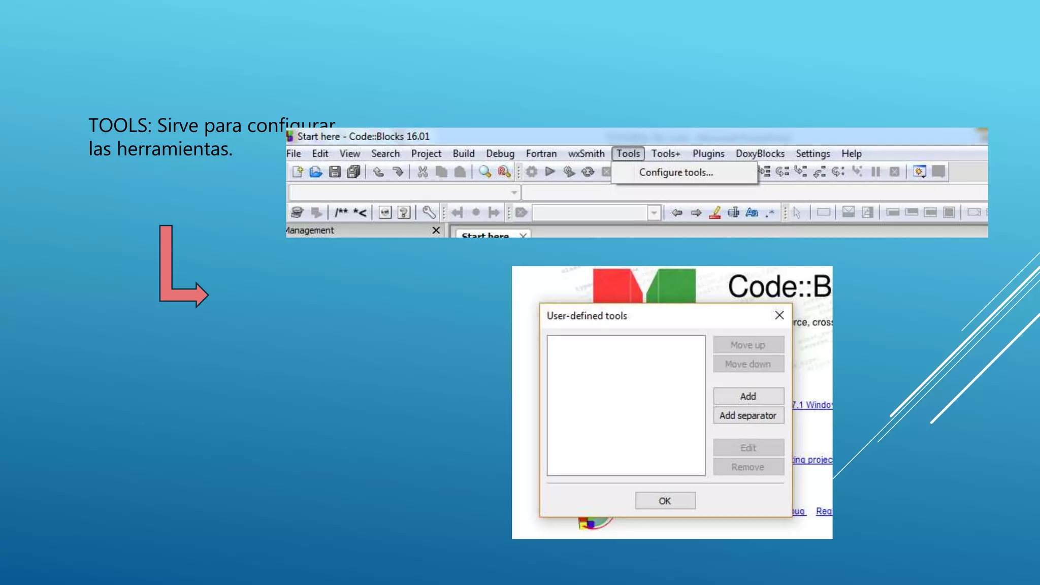 TOOLS: Sirve para configurar
las herramientas.
 