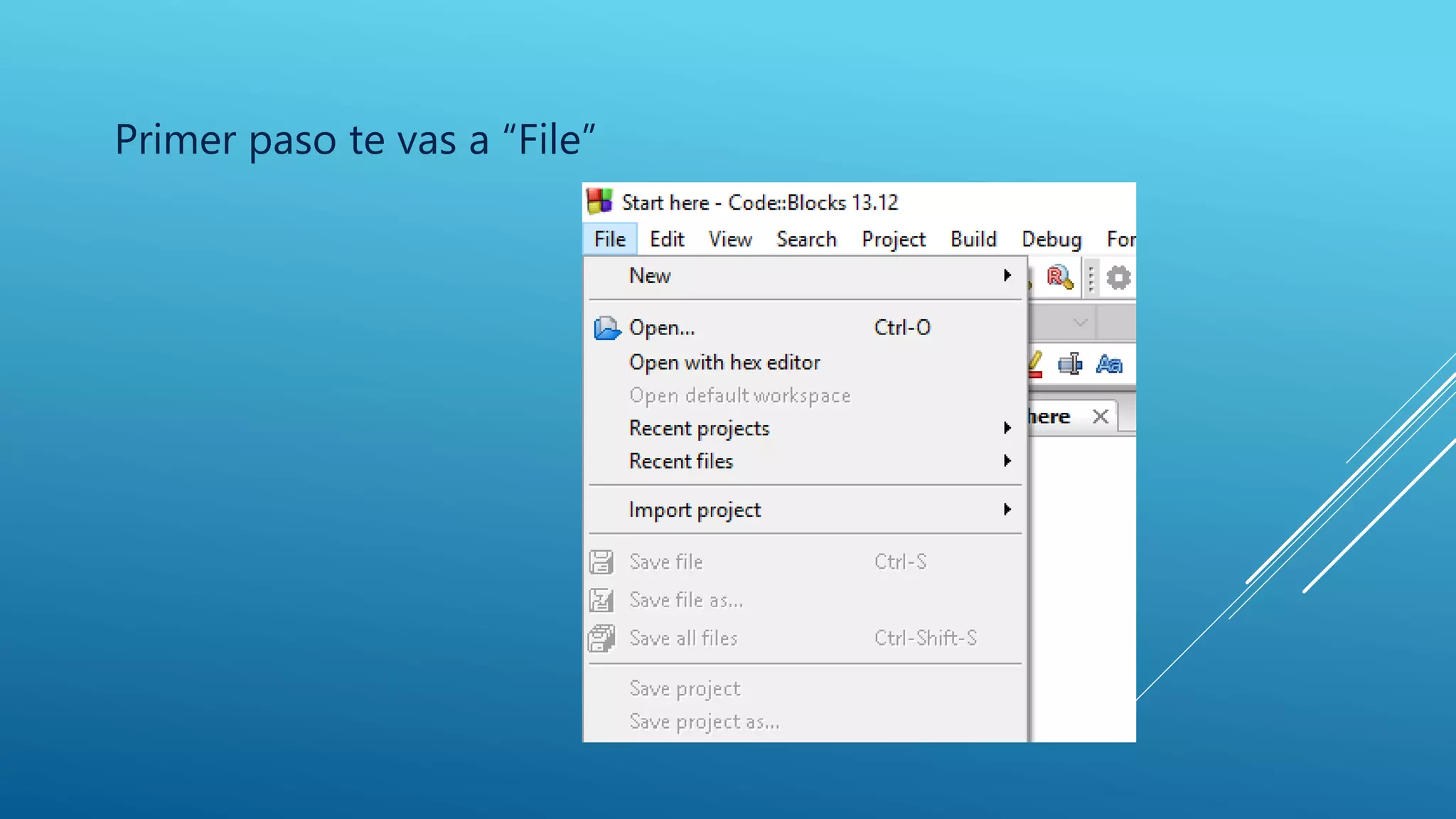 Primer paso te vas a “File”
 