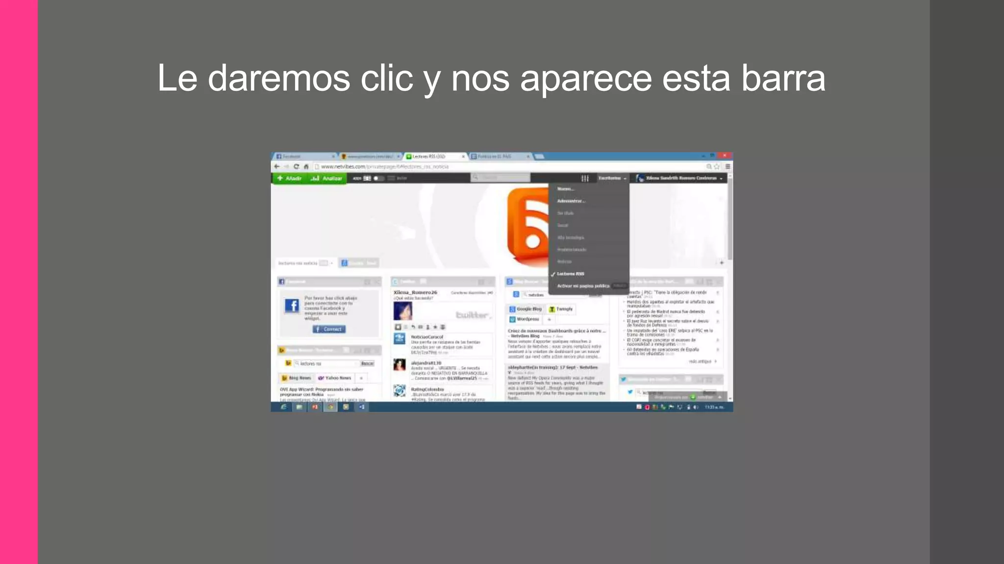 Le daremos clic y nos aparece esta barra