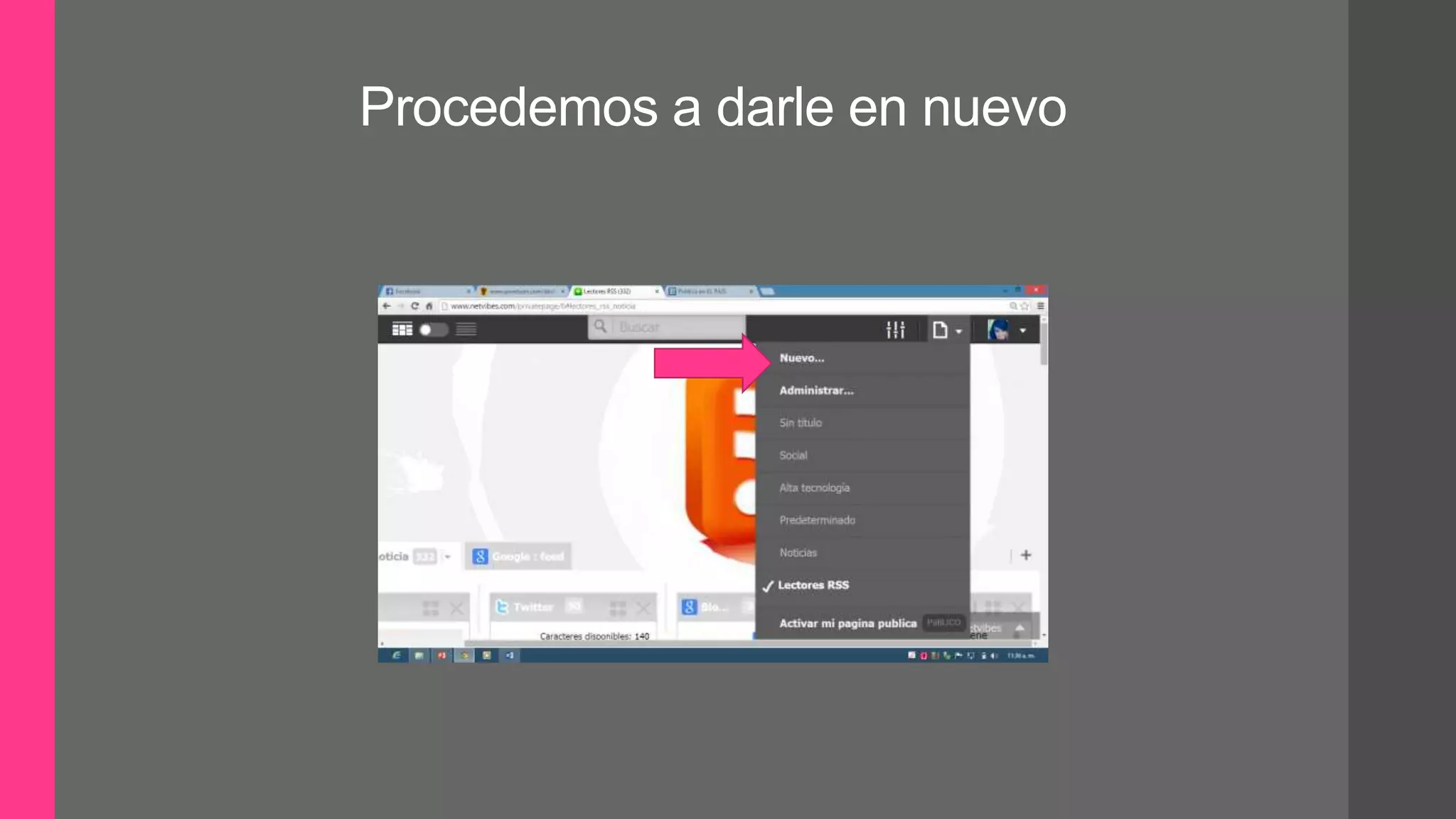 Procedemos a darle en nuevo