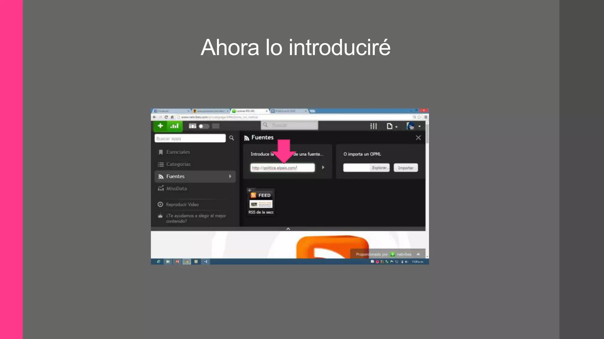 Ahora lo introduciré