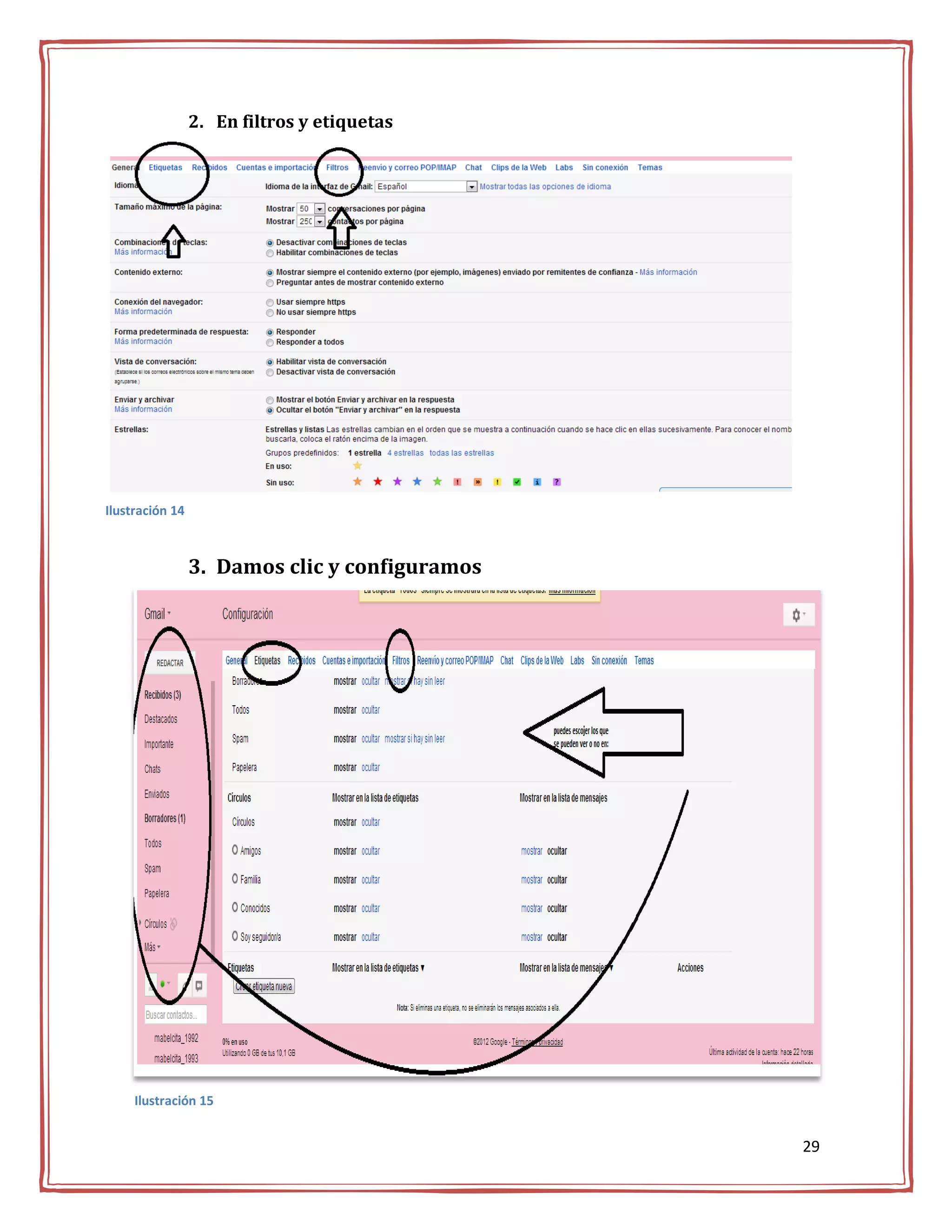 2. En filtros y etiquetas




Ilustración 14



                 3. Damos clic y configuramos




     Ilustración 15


                                                29
 