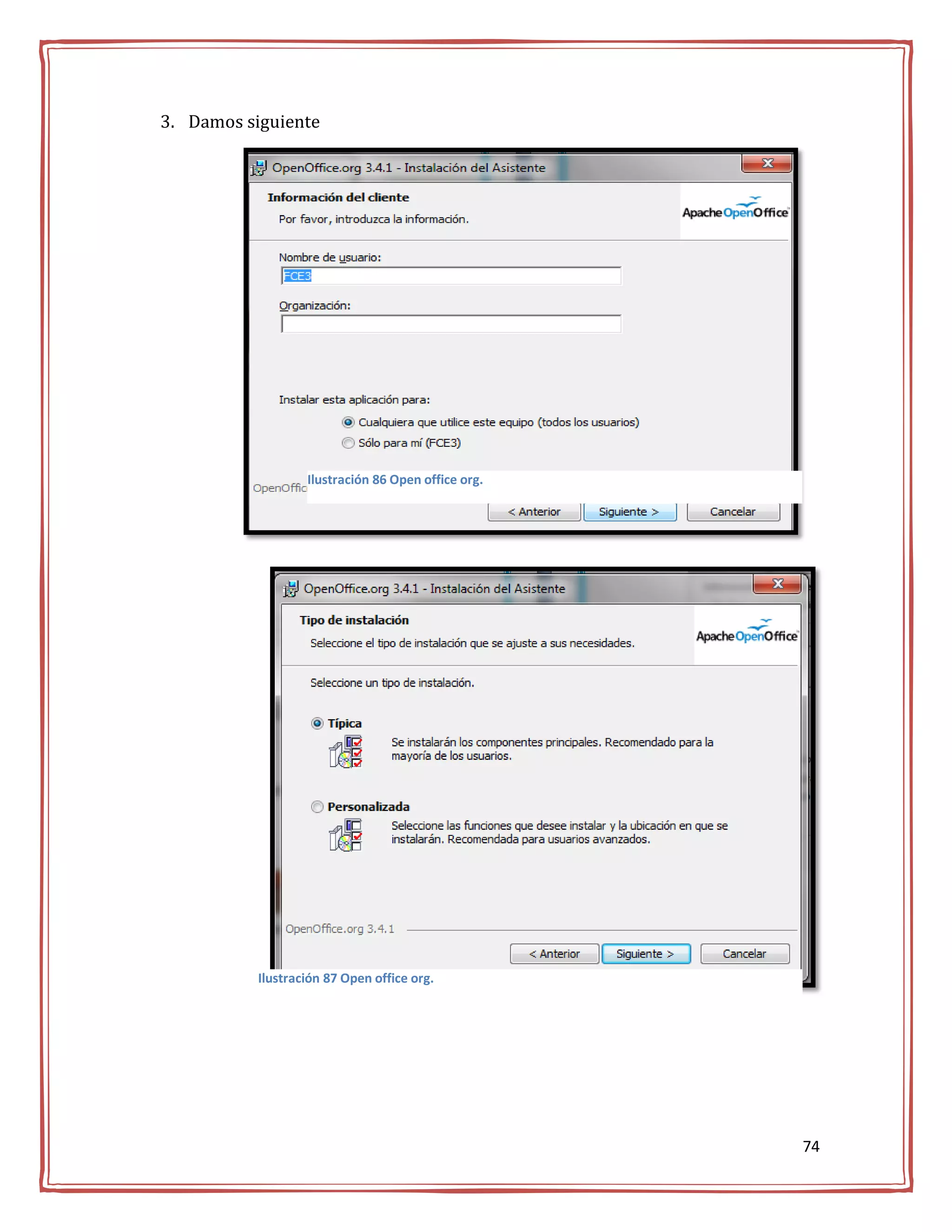 3. Damos siguiente




                   Ilustración 86 Open office org.




           Ilustración 87 Open office org.




                                                     74
 