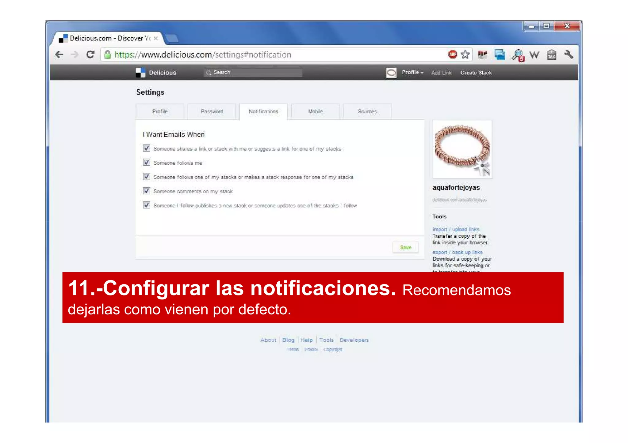11.-Configurar las notificaciones. Recomendamos
dejarlas como vienen por defecto.
 