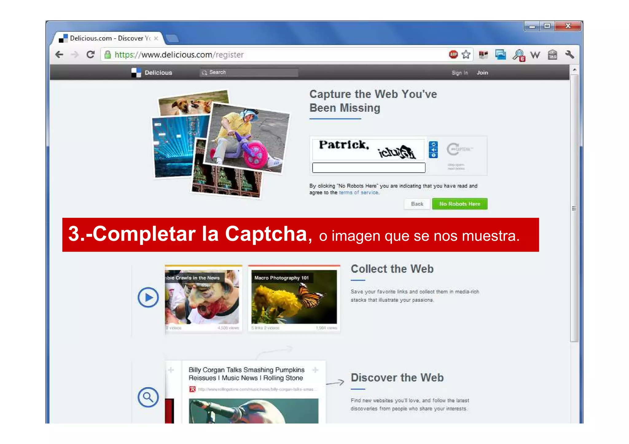 3.-Completar la Captcha o imagen que se nos muestra.
                Captcha,
 