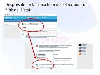 Després de fer la cerca hem de seleccionar un
flink del llistat:
 