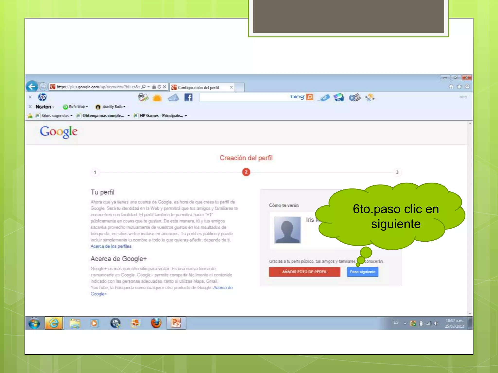6to.paso clic en
   siguiente
 
