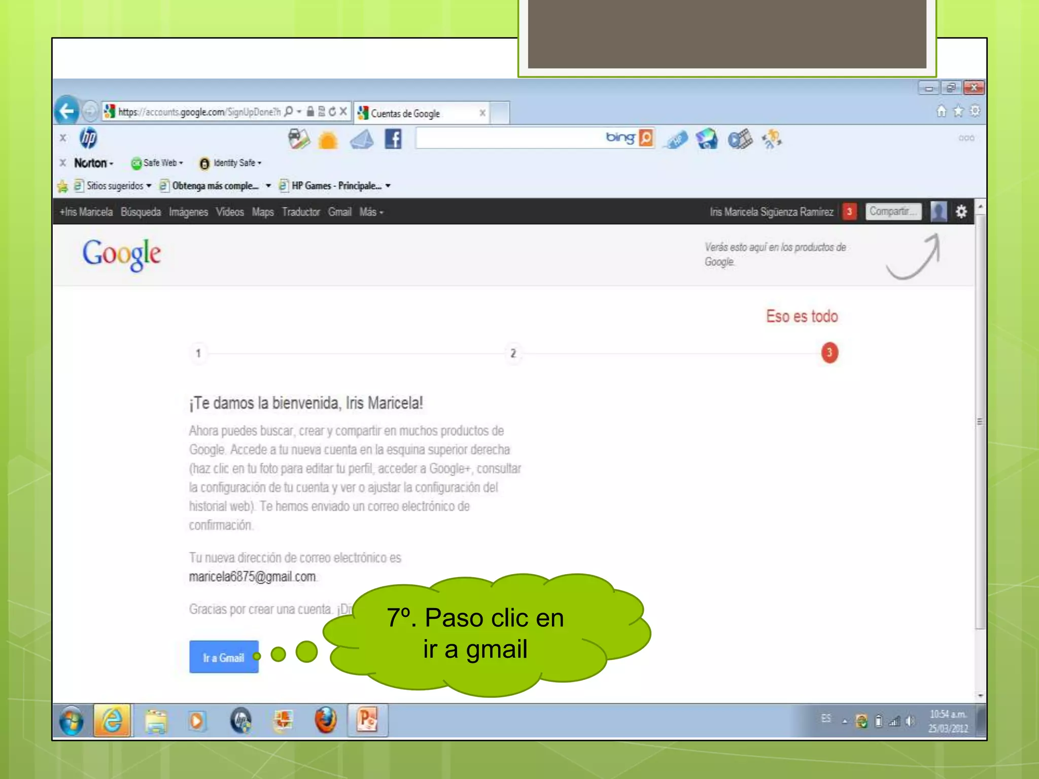 7º. Paso clic en
    ir a gmail
 