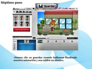 Damos clic en guardar cuando hallamos finalizado nuestra animación y nos saldrá un cuadro. Séptimo paso 