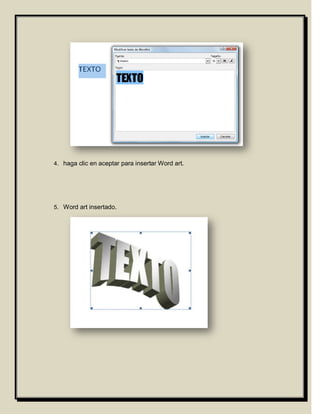 4. haga clic en aceptar para insertar Word art.




5. Word art insertado.
 