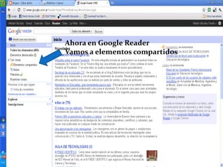 Ahora en Google ReaderVamos a elementos compartidos