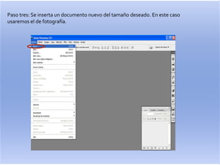Paso tres: Se inserta un documento nuevo del tamaño deseado. En este caso
usaremos el de fotografía.

 