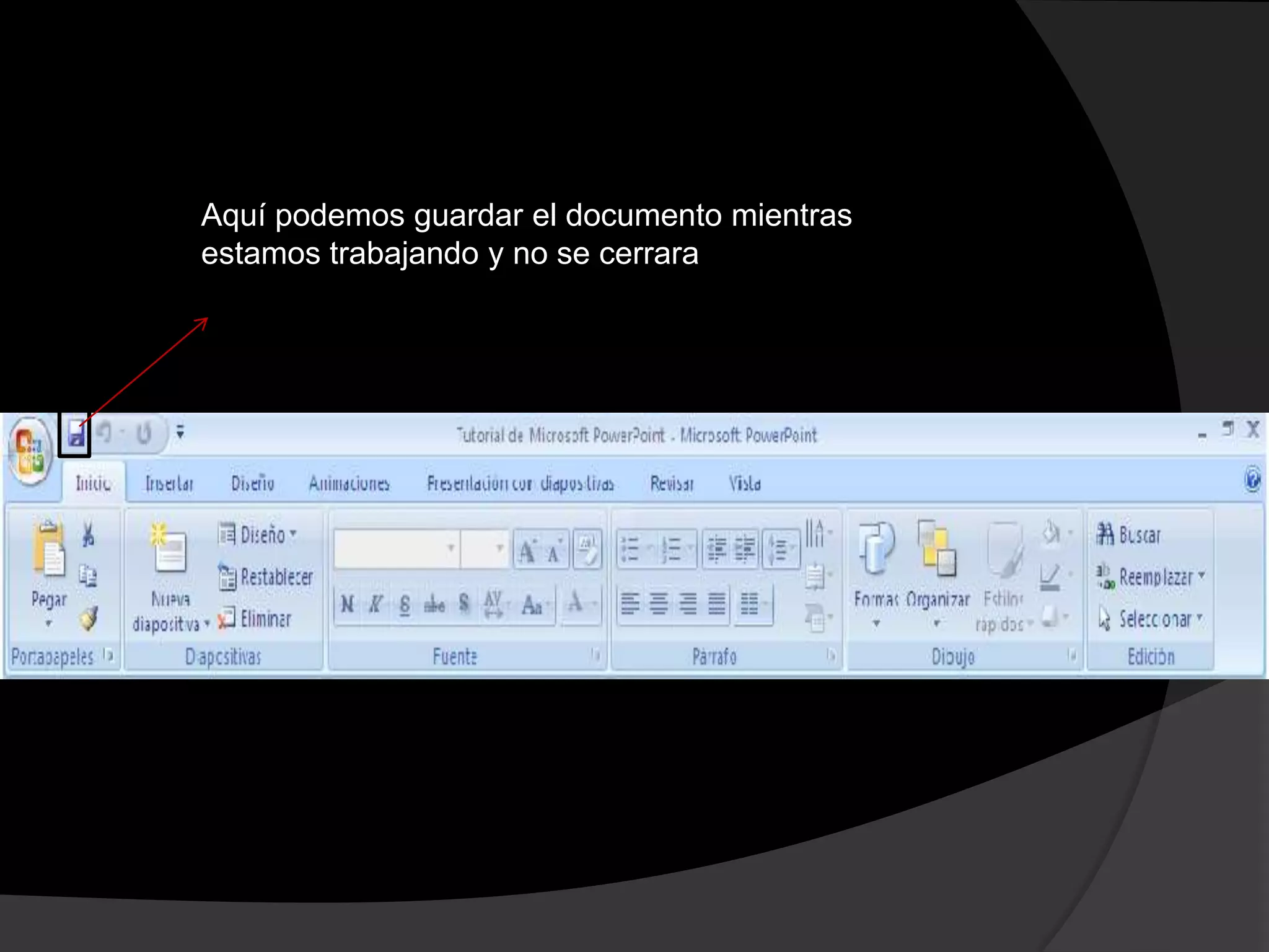 Aquí podemos guardar el documento mientras
estamos trabajando y no se cerrara
 