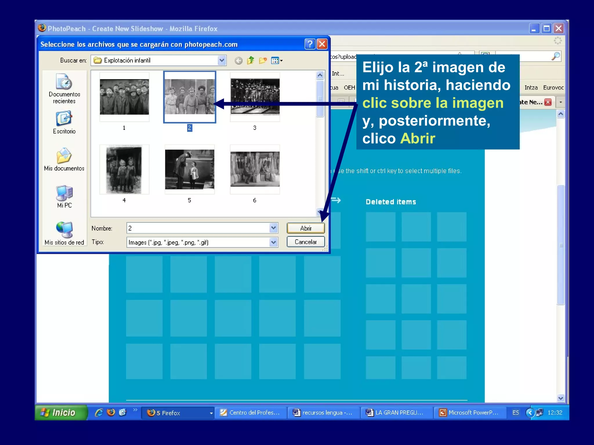 Elijo la 2ª imagen de
mi historia, haciendo
clic sobre la imagen
y, posteriormente,
clico Abrir
 