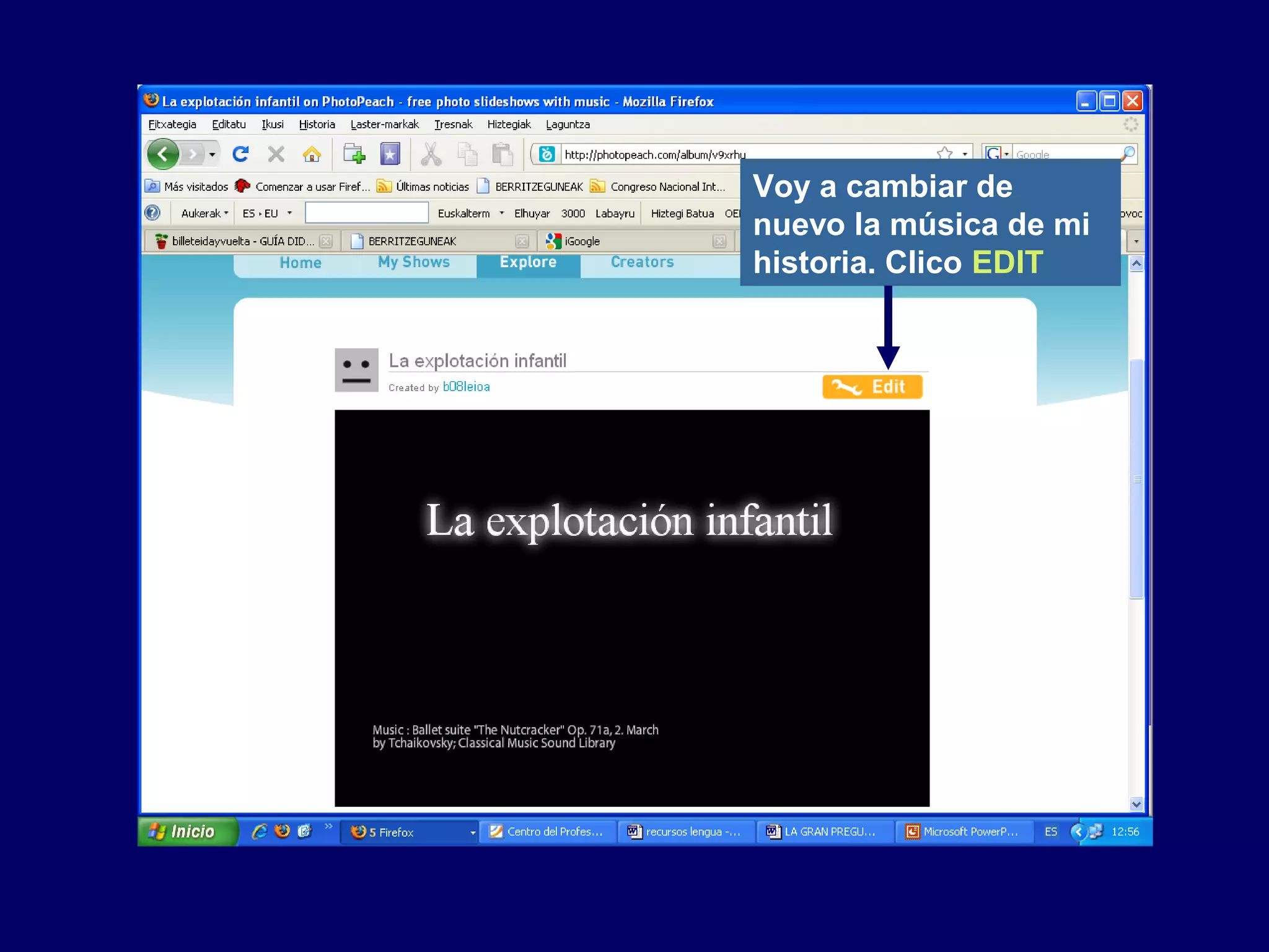 Voy a cambiar de
nuevo la música de mi
historia. Clico EDIT
 