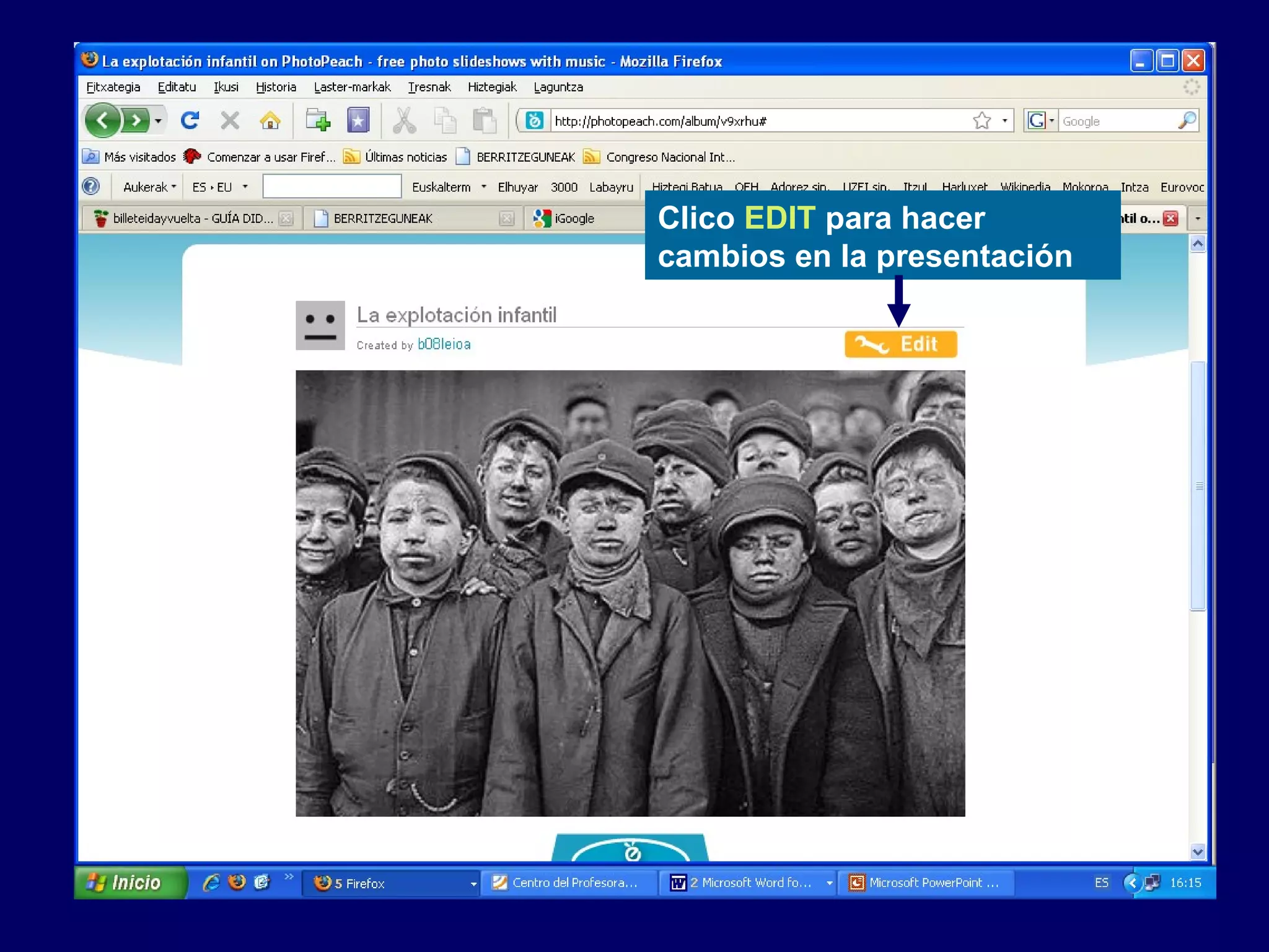 Clico EDIT para hacer
cambios en la presentación
 