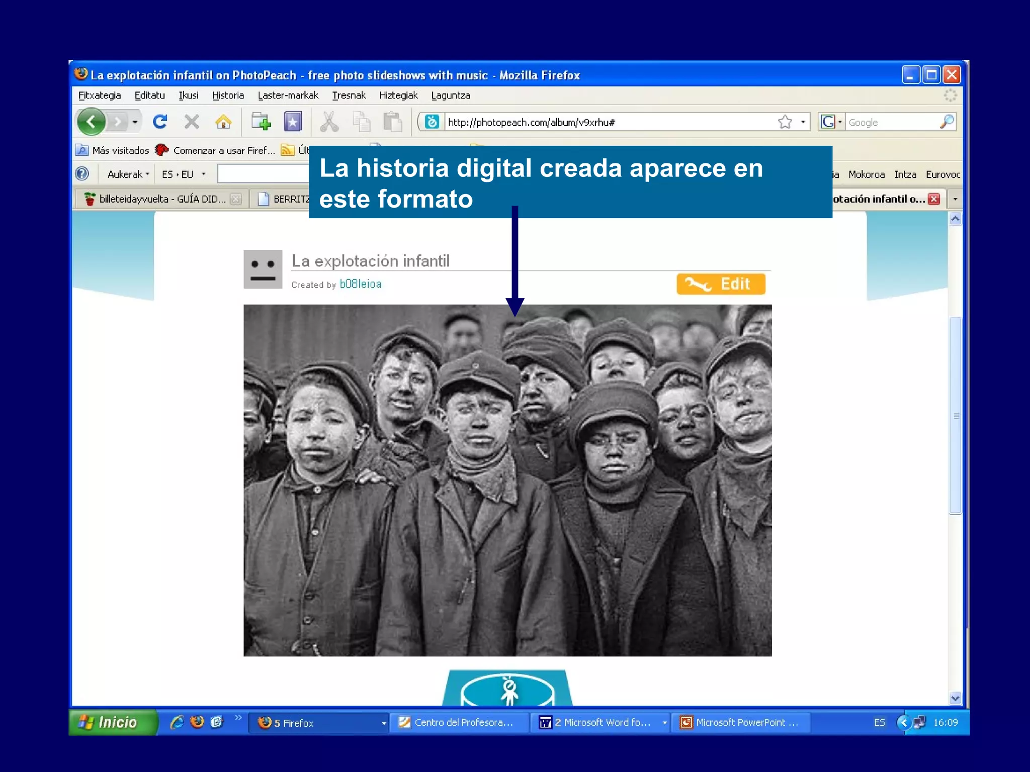 La historia digital creada aparece en
este formato
 